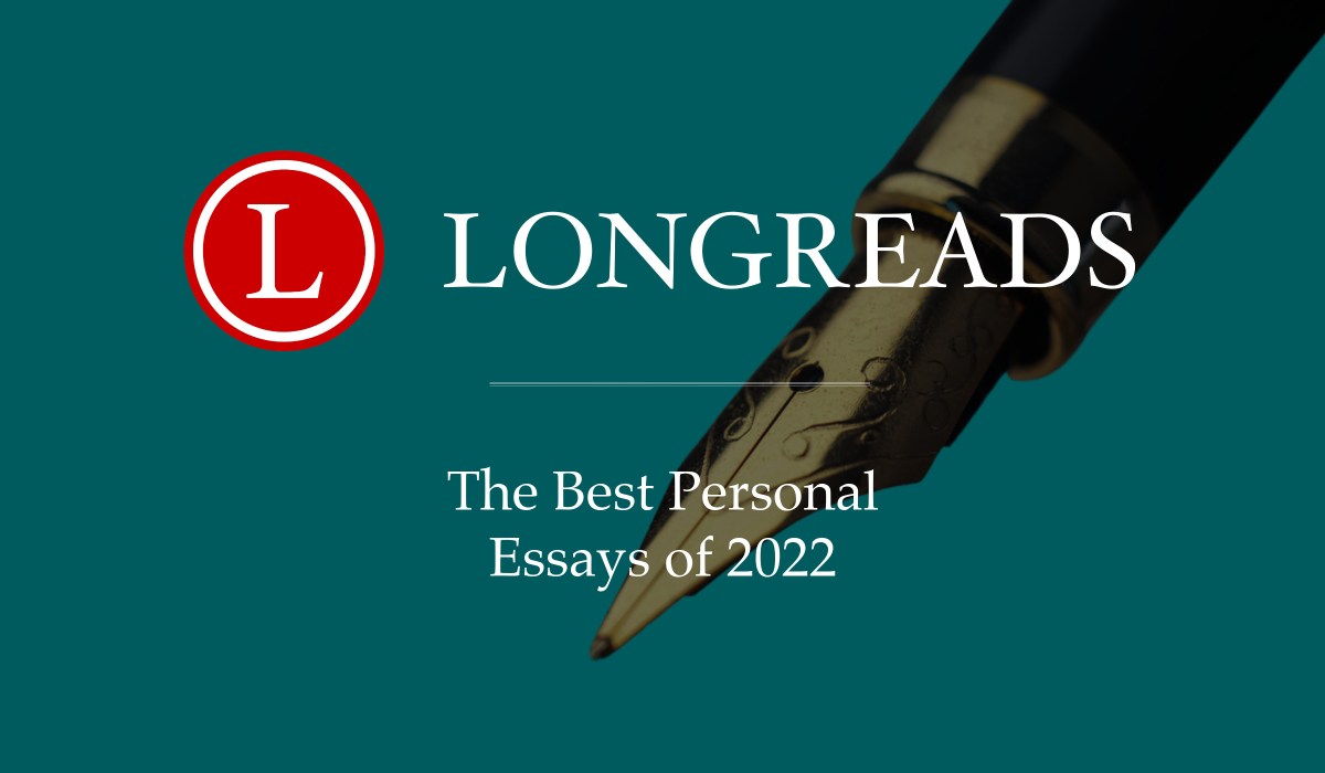 Best of 2022: Personal Essays